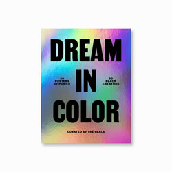 Dream in Color: 30 Posters of Power by 30 Black Creatives