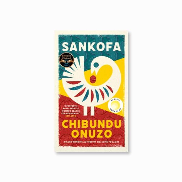 Sankofa : A Reese Witherspoon Book Club Pick and a BBC 2 Between the Covers Book Club Pick