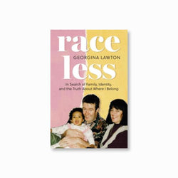 Raceless : In Search of Family, Identity, and the Truth About Where I Belong
