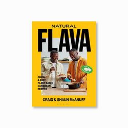 Natural Flava : Quick & Easy Plant-Based Caribbean Recipes