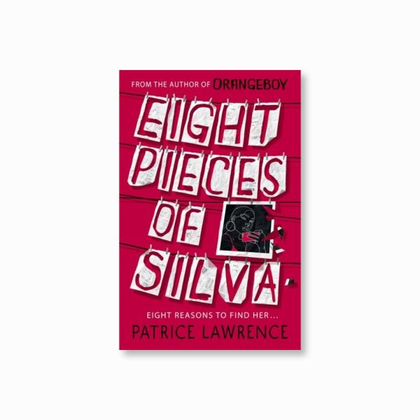 Eight Pieces of Silva : an addictive mystery that refuses to let you go