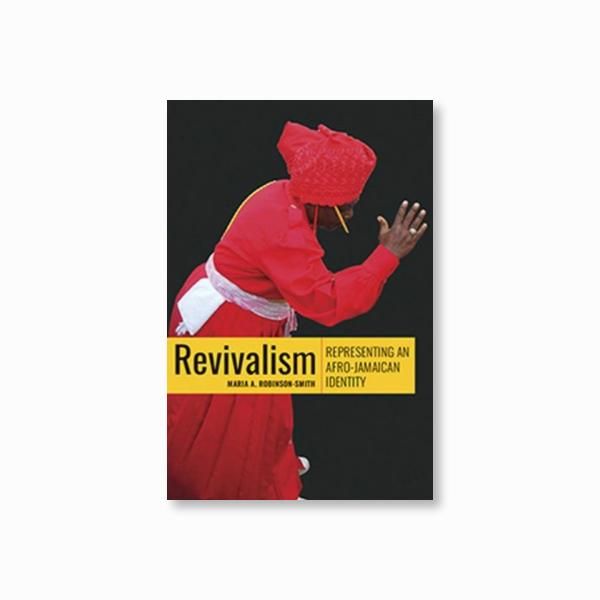 Revivalism : Representing an Afro-Jamaican Identity