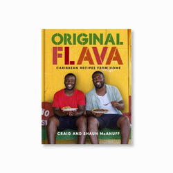 Original Flava : Caribbean Recipes from Home