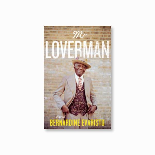 Mr Loverman : From the Booker prize-winning author of Girl, Woman, Other